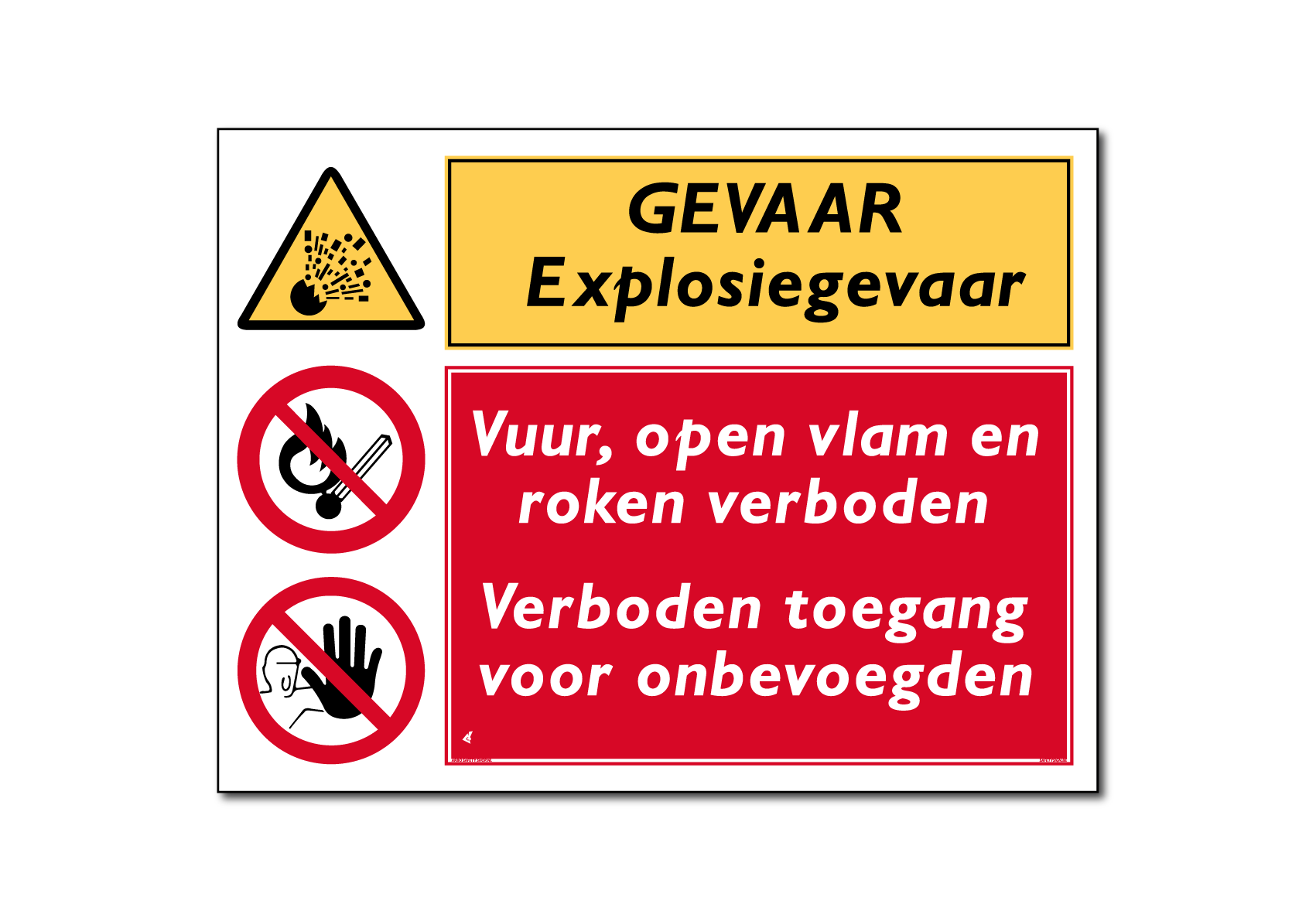 Gevaar Explosiegevaar Vuur, open vlam en roken verboden  Verboden toegang voor onbevoegden (DCO04)
