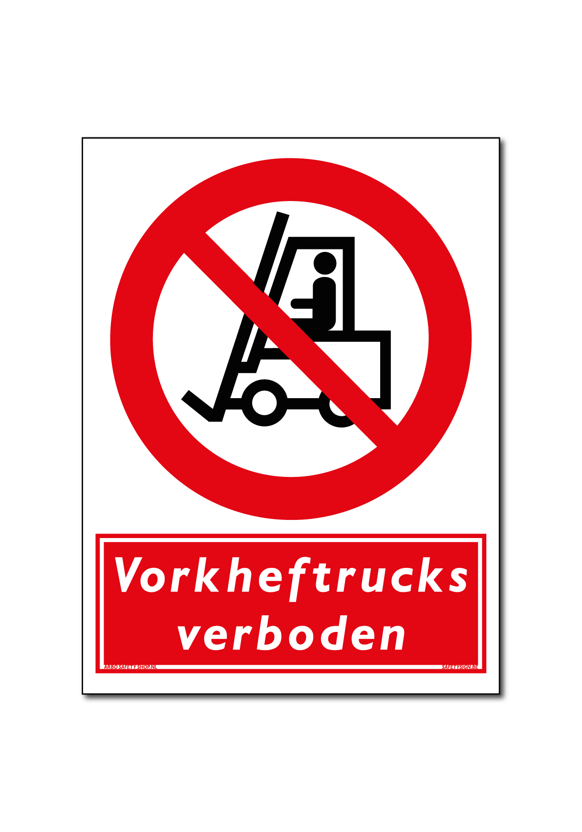 Verbod Vorkheftrucks verboden (DRO08)