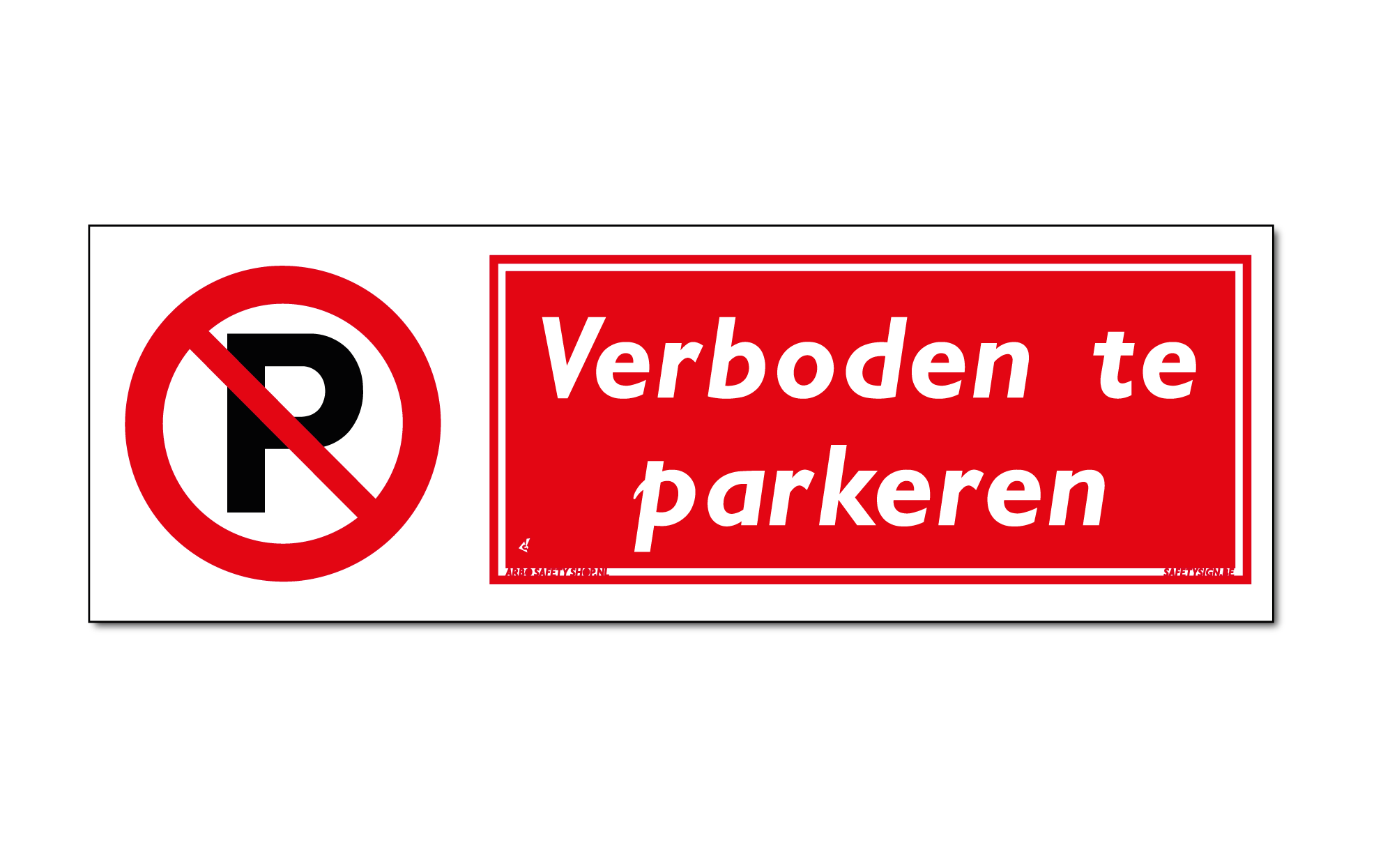 verboden te parkeren (DRO71 10x30cm.)